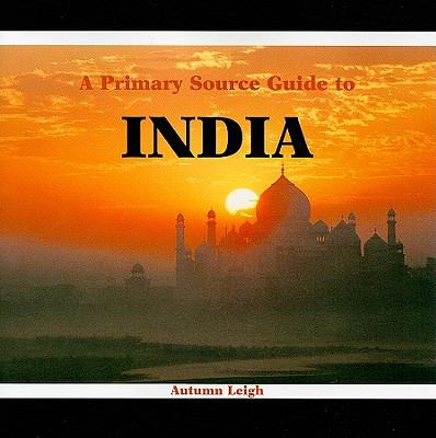 A primary source guide to India