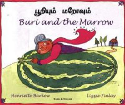 Buri and the marrow = Pūriyum marōvum. an Indian folktale /
