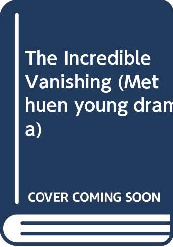 The incredible vanishing !!!! : a play