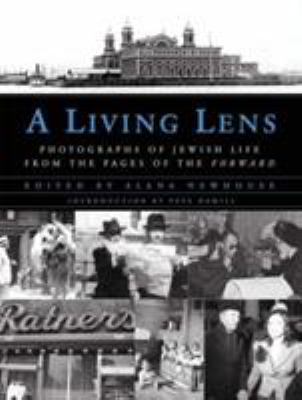 A living lens : photographs of Jewish life from the pages of the Forward