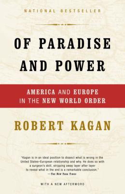 Of paradise and power : America and Europe in the new world order