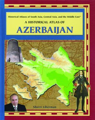 A historical atlas of Azerbaijan