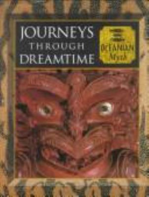 Journeys through dreamtime : Oceanian myth