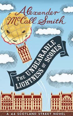 The unbearable lightness of scones : a 44 Scotland Street novel