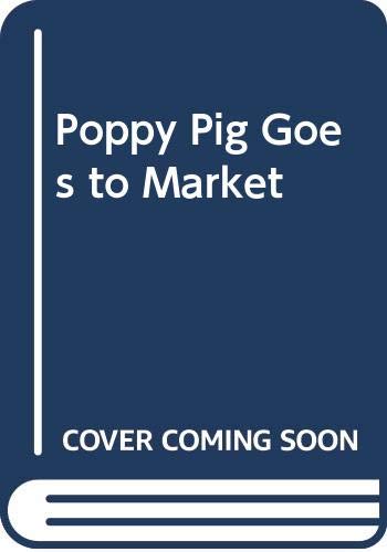 Poppy Pig goes to market