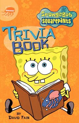 SpongeBob Squarepants. Trivia book /