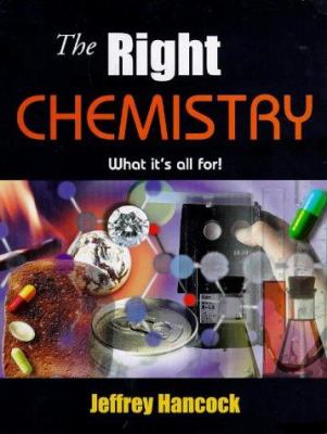 The right chemistry : what's it all for?