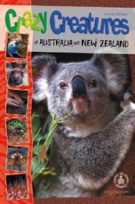 Crazy creatures of Australia and New Zealand