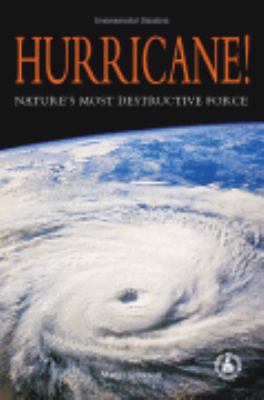 Hurricane! : nature's most destructive force