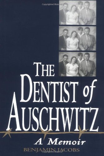 The dentist of Auschwitz : a memoir