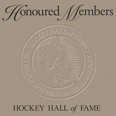 Honoured members : the Hockey Hall of Fame.