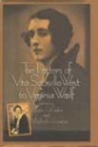 The letters of Vita Sackville-West to Virginia Woolf