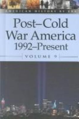 Post-Cold War America, 1992-present