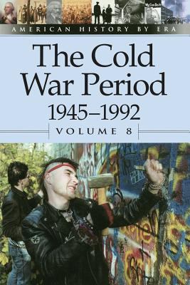 The Cold War period, 1945-1992
