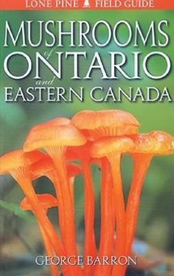 Mushrooms of Ontario & Eastern Canada