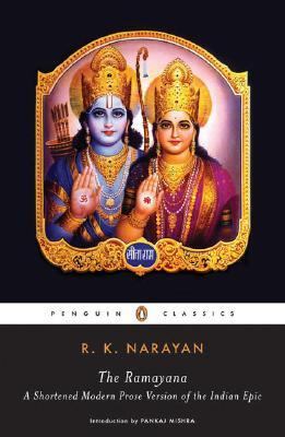 The Ramayana : a shortened modern prose version of the Indian epic (suggested by the Tamil version of Kamban)