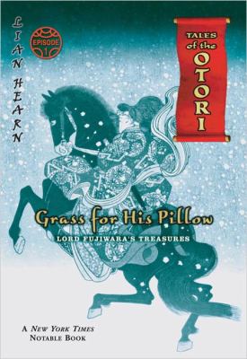 Grass for his pillow. Episode 1, Lord Fujiwara's treasures /