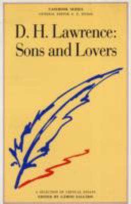 D. H. Lawrence: Sons and lovers: a casebook;