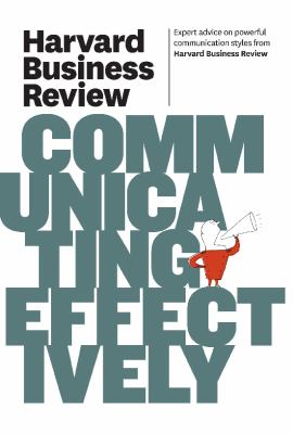 Harvard business review on communicating effectively.