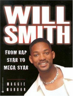 Will Smith : from rap star to mega star