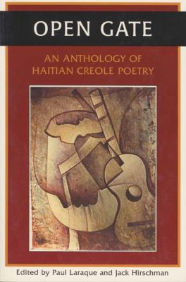 Open gate : an anthology of Haitian Creole poetry