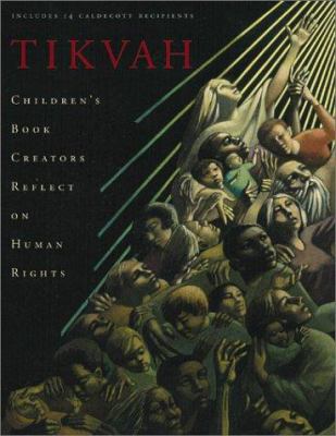 Tikvah : children's book creators reflect on human rights