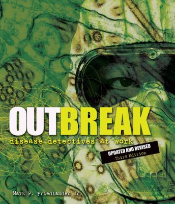 Outbreak : disease detectives at work