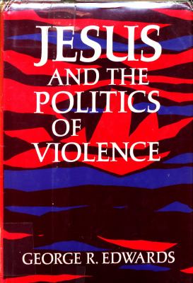 Jesus and the politics of violence