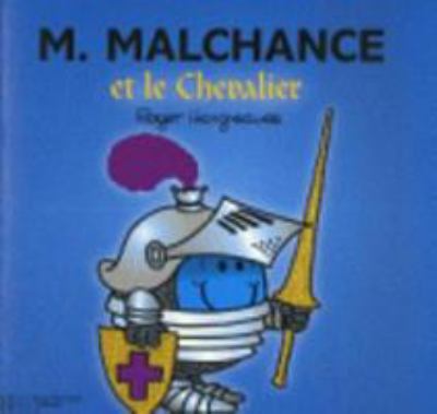 M. Malchance et le chevalier