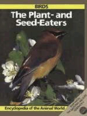 The plant-and seed-eaters