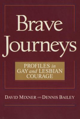 Brave journeys : profiles in gay and lesbian courage