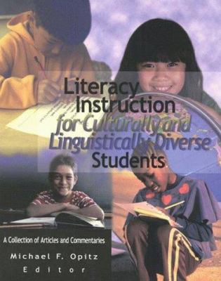 Literacy instruction for culturally and linguistically diverse students : a collection of articles and commentaries