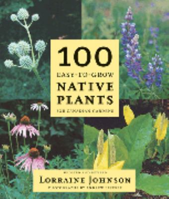 100 easy-to-grow native plants for Canadian gardens
