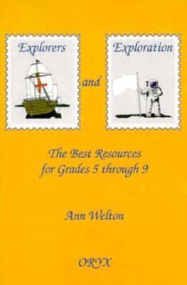 Explorers and exploration : the best resources for grades 5 through 9