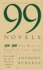 99 novels : the best in English since 1939 : a personal choice