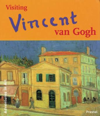 Visiting Vincent van Gogh