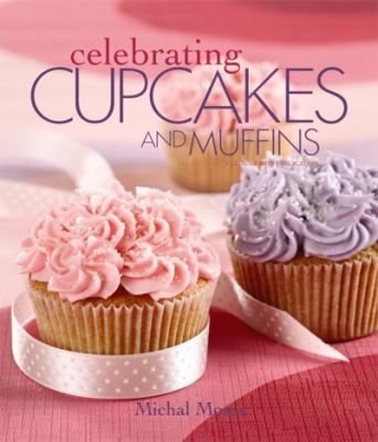 Celebrating cupcakes and muffins