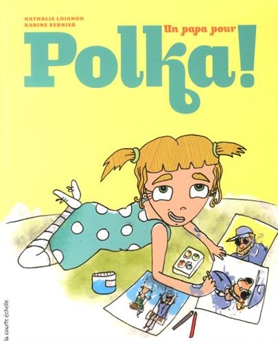 Un papa pour Polka!