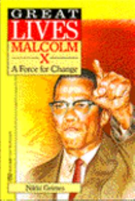 Malcolm X : a force for change