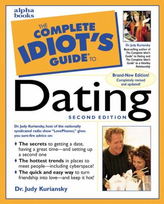 The complete idiot's guide to dating