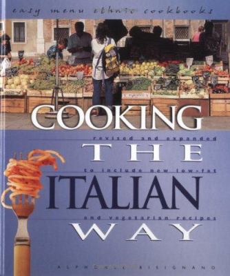 Cooking the Italian way : revised and expanded to include new low-fat and vegetarian recipes