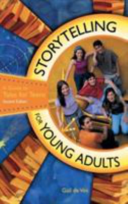 Storytelling for young adults : a guide to tales for teens