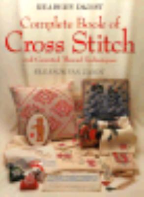 Reader's digest complete book of cross stitch and counted thread techniques