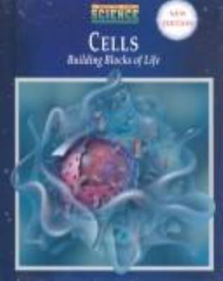 Cells : building blocks of life