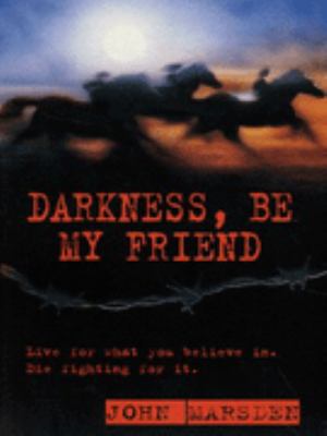 Darkness, be my friend