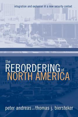 The rebordering of North America : integration and exclusion in a new security context