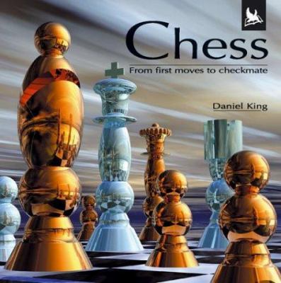 Chess : from first moves to checkmate