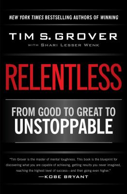 Relentless : from good to great to unstoppable