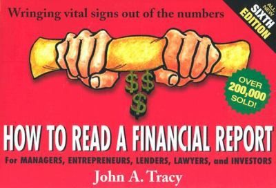 How to read a financial report : wringing vital signs out of the numbers