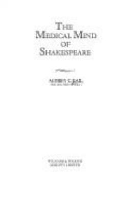 The medical mind of Shakespeare